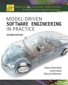 Model-Driven Software Engineering in Practice: Second Edition (Synthesis Lectures on Software Engineering, Band 4)