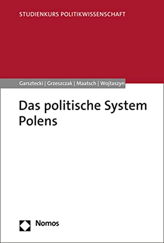 Das politische System Polens - Stefan Garsztecki Robert Grzeszczak Aleksandra Maatsch Dariusz Wojtaszyn Kartoniert (TB)