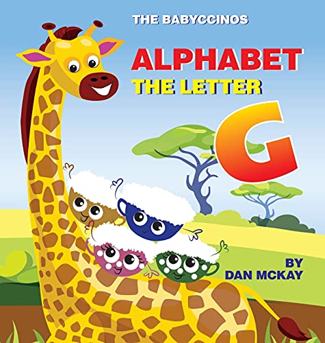 The Babyccinos Alphabet The Letter G