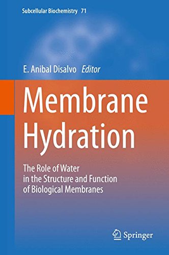 Membrane Hydration: The Role of Water in the Structure and Function of Biological Membranes (Subcellular Biochemistry)