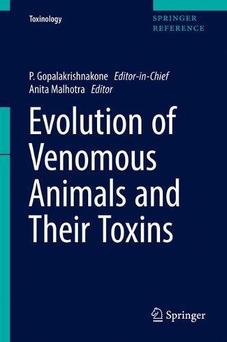 Evolution of Venomous Animals and Their Toxins (Toxinology)