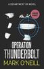 Operation Thunderbolt: A gripping spy thriller novel of death, vengeance, and conspiracy (Department 89 Large Print, Band 7)