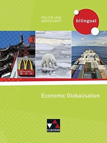 Politik und Wirtschaft – bilingual / Economic Globalisation