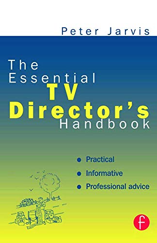 The Essential Tv Director's Handbook