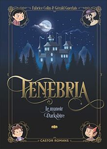 Tenebria. Le manoir Darkshire
