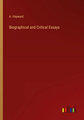 Biographical and Critical Essays