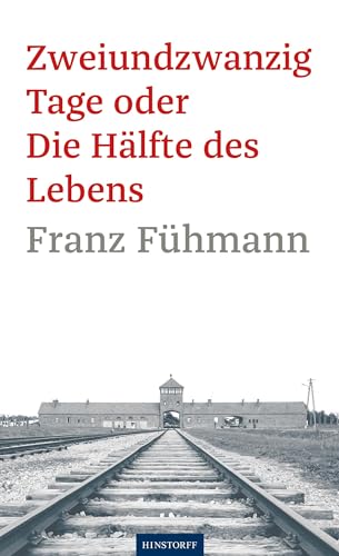 Zweiundzwanzig Tage oder die Hälfte des Lebens