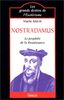 Nostradamus : le prophète de la Renaissance et ses présages
