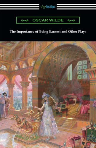 Oscar Wilde The Importance Of Being Earnest And Other Plays