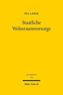Staatliche Wohnraumvorsorge (Jus Publicum, Band 322)