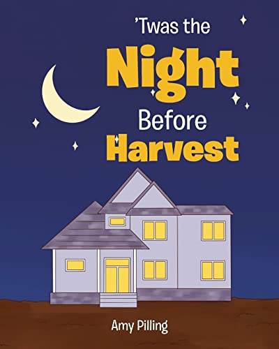 'Twas the Night Before Harvest