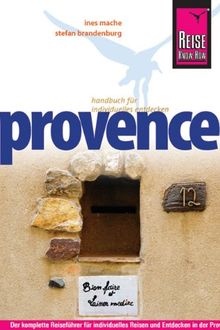 Reise Know-How Provence: Reiseführer für individuelles Entdecken