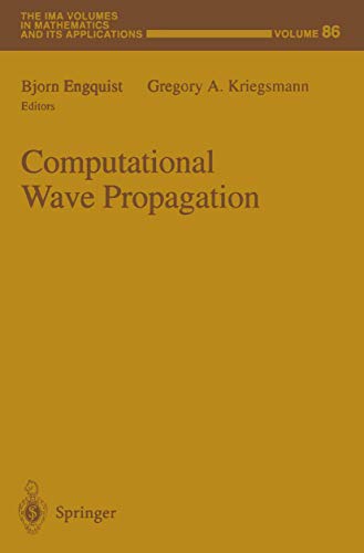 Computational Wave Propagation (The IMA Volumes in Mathematics and its Applications, 86, Band 86)