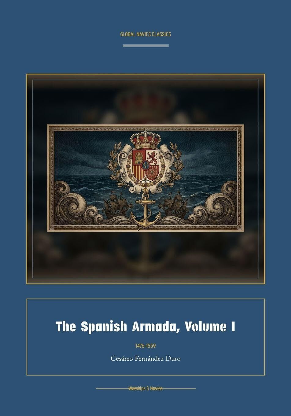 The Spanish Armada, Volume I
