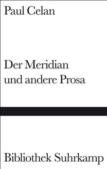 Der Meridian und andere Prosa (Bibliothek Suhrkamp)