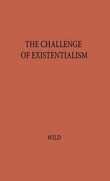 The Challenge of Existentialism
