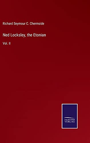 Ned Locksley, the Etonian: Vol. II