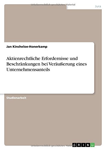 Aktienrechtliche Erfordernisse und Beschränkungen bei Veräußerung eines Unternehmensanteils