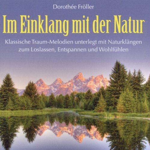 Im Einklang mit der Natur von Dorothée Fröller