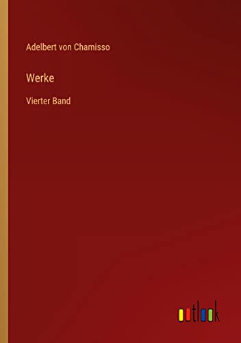 Werke: Vierter Band