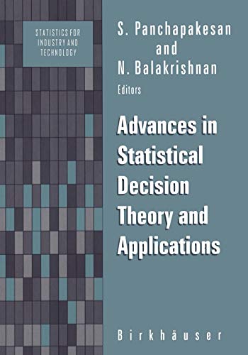 Advances in Statistical Decision Theory and Applications (Statistics for Industry and Technology)