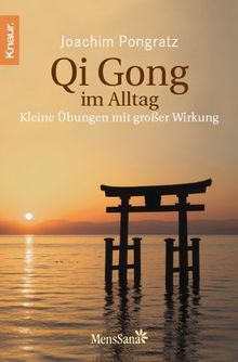 Qi Gong im Alltag: Kleine Übungen mit großer Wirkung