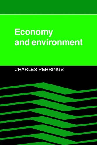 Charles Perrings Economy And Environment, A Theoretical Essay On The Interdependence Of Economic And Environmental Systems
