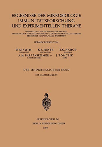 Ergebnisse der Mikrobiologie Immunitätsforschung und Experimentellen Therapie: Fortsetzung der Ergebnisse der Hygiene ... in Microbiology and Immunology, 33, Band 33)