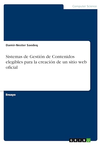 Sistemas de Gestión de Contenidos elegibles para la creación de un sitio web oficial