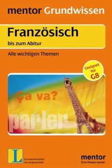 mentor Grundwissen: Französisch bis zum Abitur: Alle wichtigen Themen