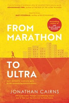 From Marathon To Ultra: How someone ordinary gets to do something extraordinary