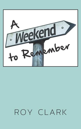 A Weekend to Remember