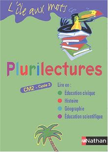 L'île aux mots, plurilectures, CM2 : manuel de l'élève