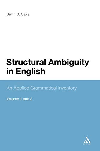 Structural Ambiguity in English, Volume 1 and 2: An Applied Grammatical Inventory