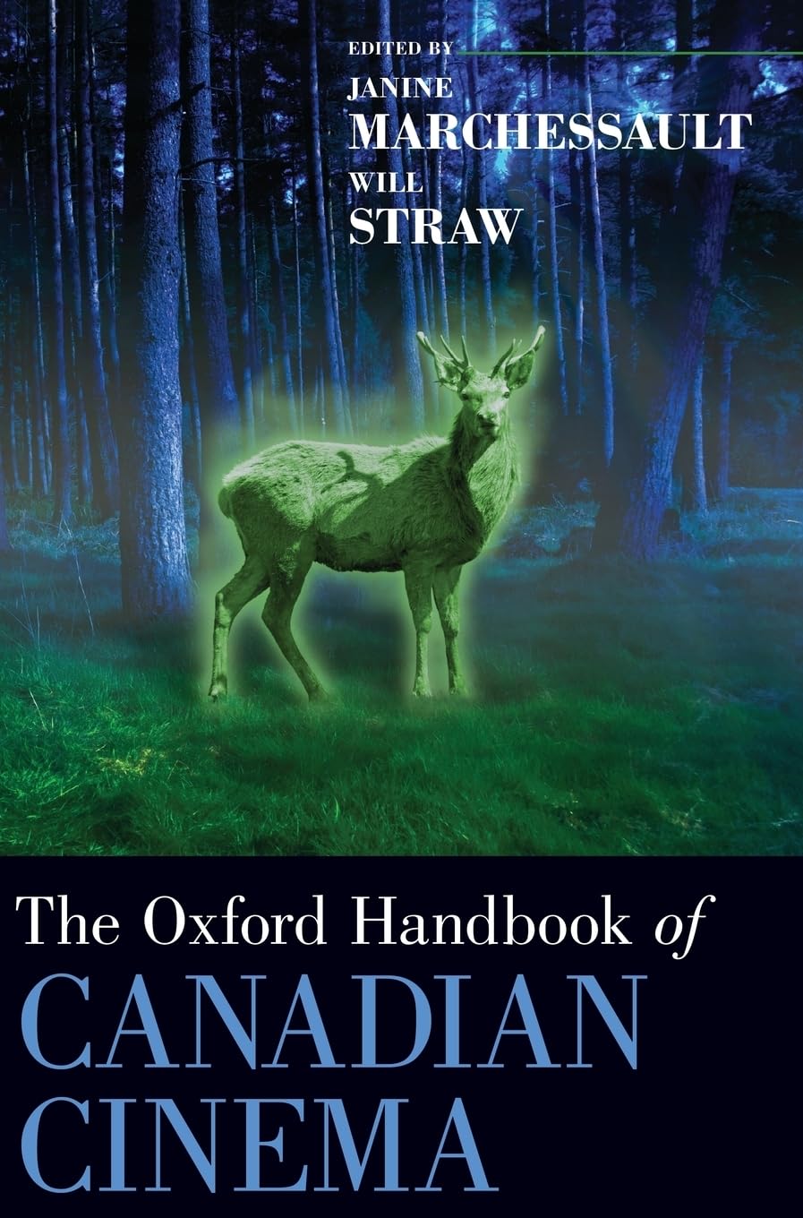 Oxford Handbook of Canadian Cinema: Honorable Mention, Best Edited Collection, Canadian Studies Network (Oxford Handbooks)