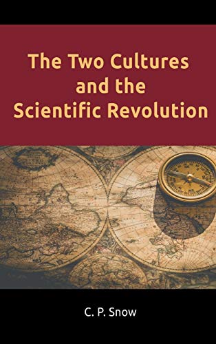 Snow, C. P. The Two Cultures And The Scientific Revolution