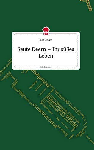 Seute Deern ¿ Ihr süßes Leben. Life is a Story - story.one