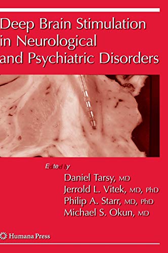 Deep Brain Stimulation in Neurological and Psychiatric Disorders (Current Clinical Neurology)