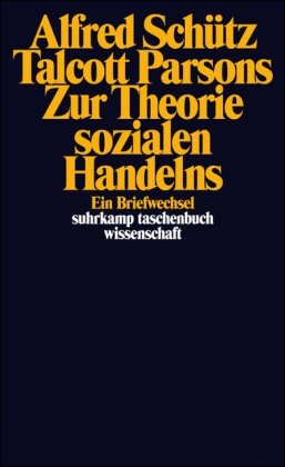 Zur Theorie sozialen Handelns: Ein Briefwechsel (suhrkamp taschenbuch wissenschaft)