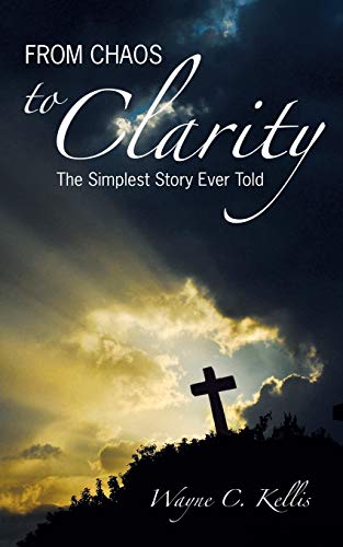 From Chaos To Clarity: The Simplest Story Ever Told