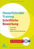 Hesse/Schrader-Training Schriftliche Bewerbung: Anschreiben - Lebenslauf - E-Mail- und Online-Bewerbung