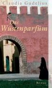 Das Wüstenparfüm.