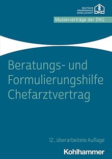 Beratungs- und Formulierungshilfe Chefarztvertrag