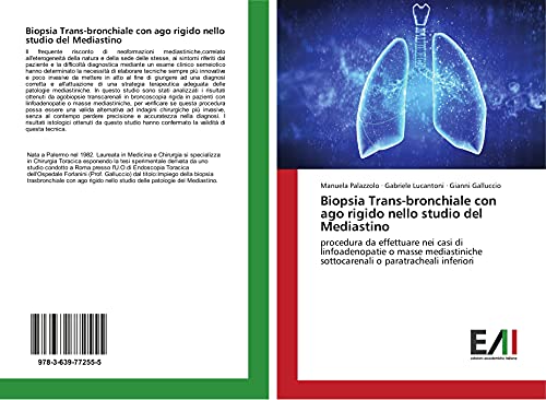 Biopsia Trans-bronchiale con ago rigido nello studio del Mediastino: procedura da effettuare nei casi di linfoadenopatie o masse mediastiniche sottocarenali o paratracheali inferiori