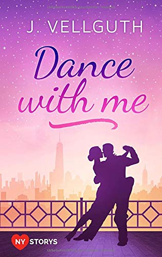Dance with me: New York Lovestorys