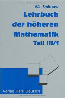 Lehrbuch der höheren Mathematik, Bd.3/1