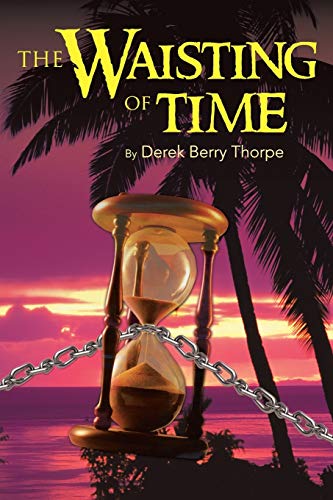 The Waisting Of Time
