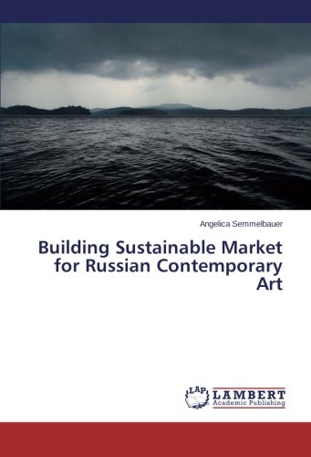 Building Sustainable Market for Russian Contemporary Art