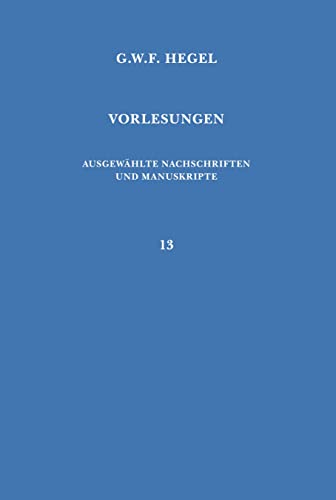 Vorlesungen über die Philosophie des Geistes: Berlin 1827/1828. Nachgeschrieben von Johann Eduard Erdmann und Ferdinand Walter (Vorlesungen. Ausgewählte Nachschriften und Manuskripte)