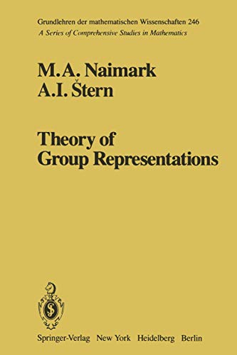 Theory of Group Representations (Grundlehren der mathematischen Wissenschaften, 246, Band 246)
